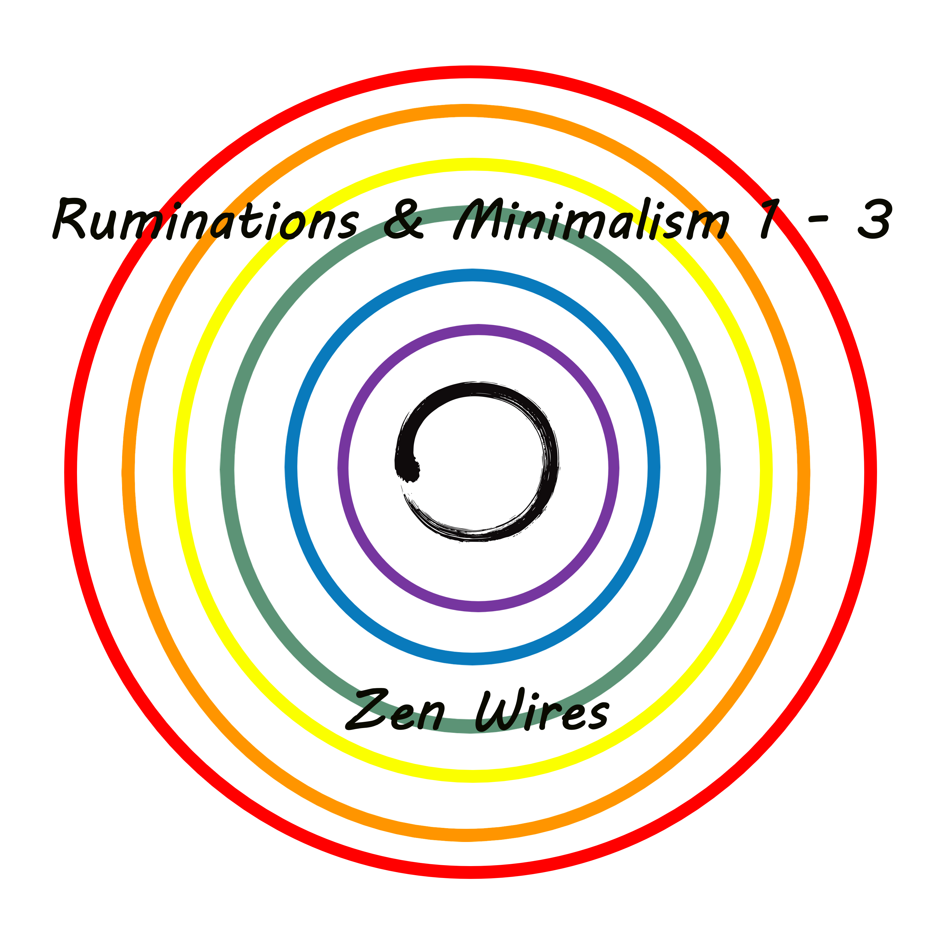 Ruminations & Minimalism 1 - 3